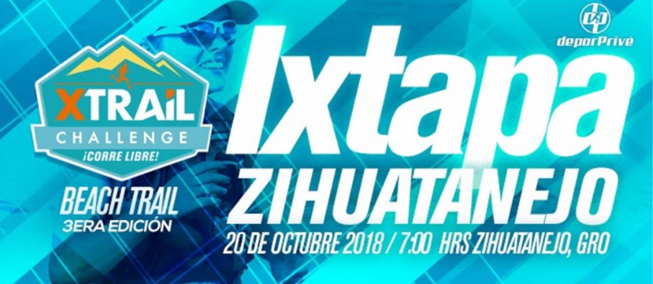 MÁS DE 2 MIL PARTICIPANTES EN LA TERCERA XTRAIL CHALLENGE IXTAPA-ZIHUATANEJO 2018