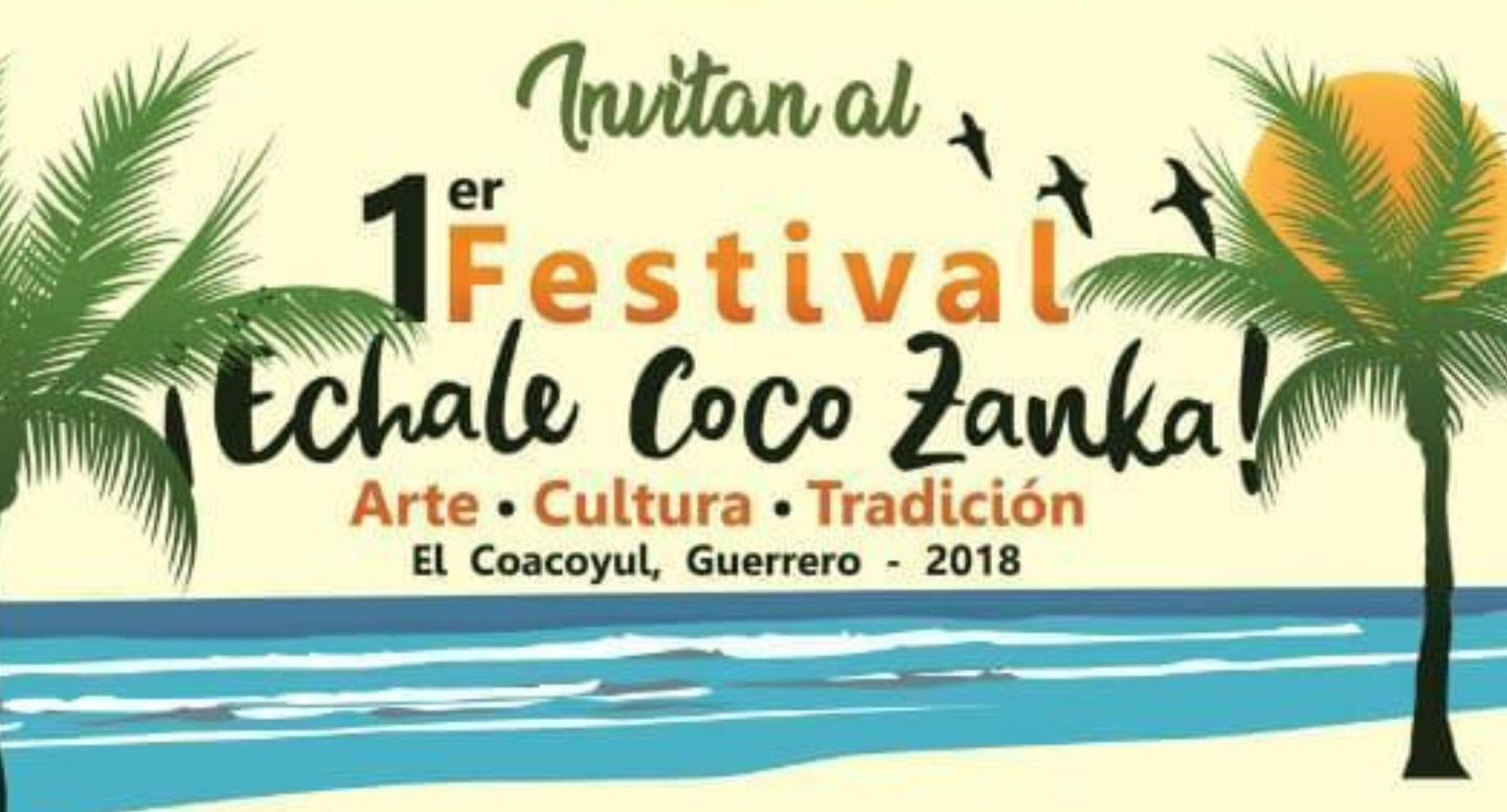 TODO LISTO PARA EL PRIMER FESTIVAL ¡ÉCHALE COCO ZANCA! QUÉ SE REALIZARÁ EN ZIHUATANEJO