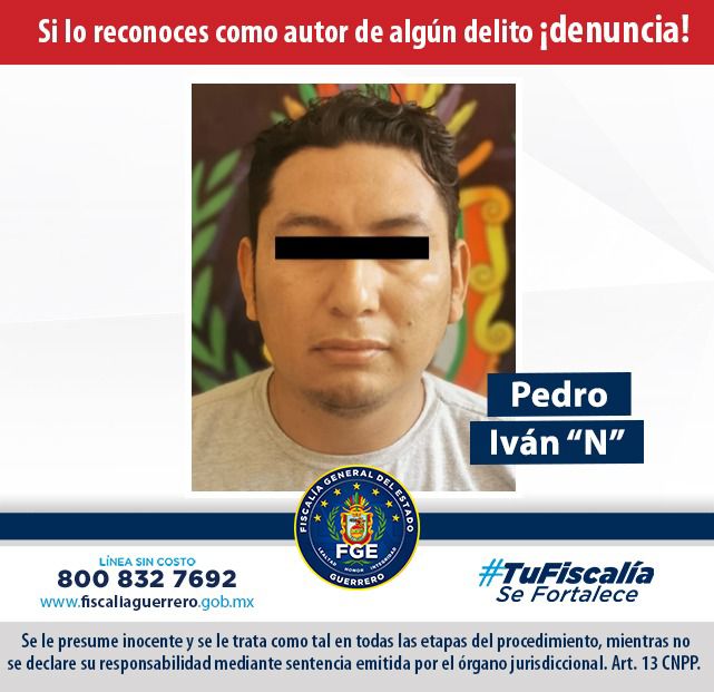 Fiscalía de Guerrero cumplimenta aprehensión en contra de Pedro Iván “N” por delito de violación equiparada en Cochoapa, región Costa Chica