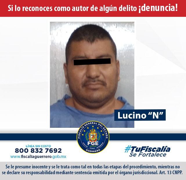 Fiscalía de Guerrero obtuvo vinculación a proceso en contra de Lucino “N”, por delito de violación a menor en Arcelia, región Tierra Caliente