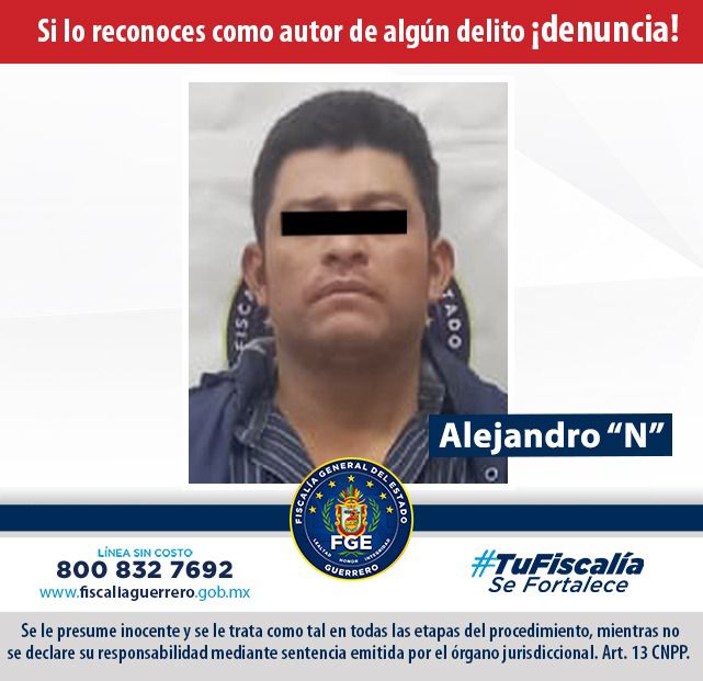 Fiscalía de Guerrero cumplimenta aprehensión en contra de Alejandro “N” por delito de homicidio