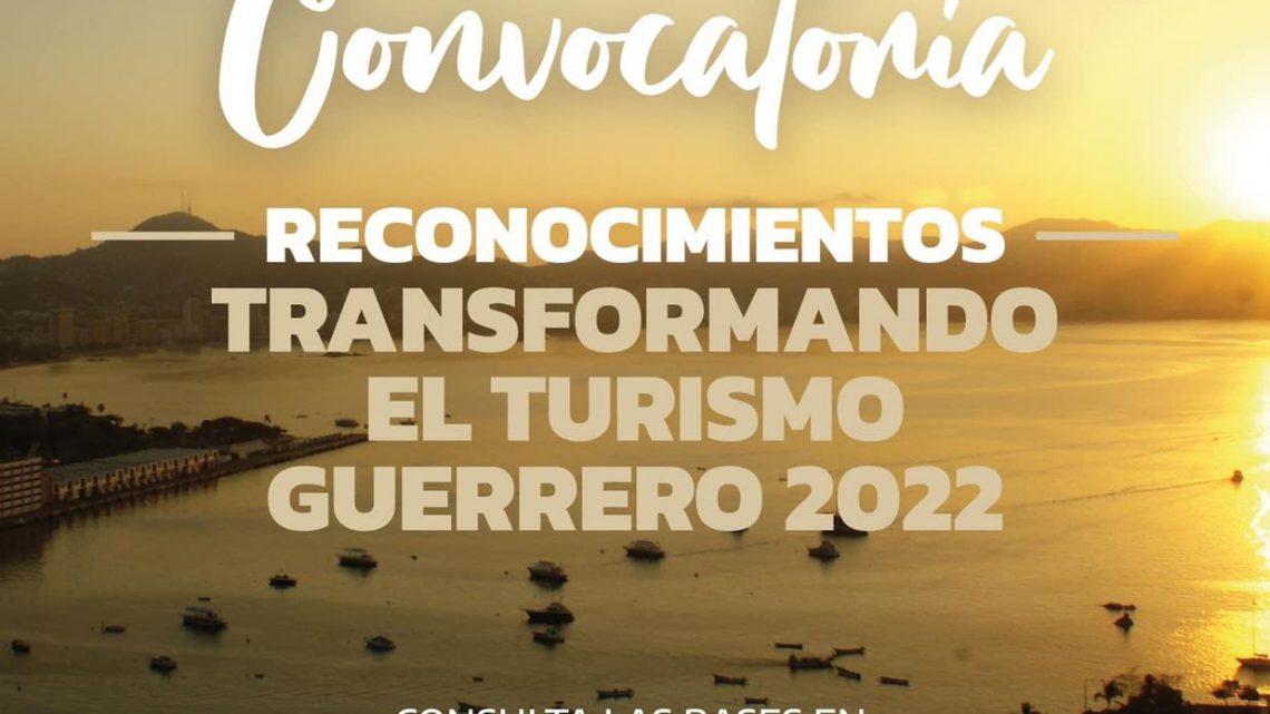 Emite Sectur convocatoria para los Reconocimientos Transformando El Turismo Emite Sectur convocatoria para los Reconocimientos Transformando El Turismo