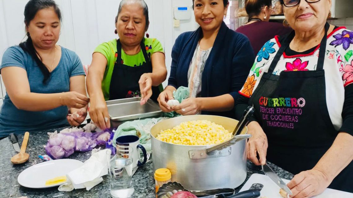 Participan Cocineras tradicionales guerrerenses en Canadá Participan Cocineras tradicionales guerrerenses en Canadá