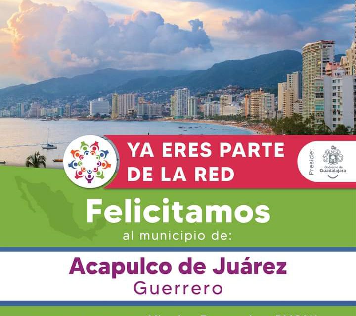 Acapulco es parte de la Red Mexicana de Ciudades Amigas de la Niñez Acapulco es parte de la Red Mexicana de Ciudades Amigas de la Niñez