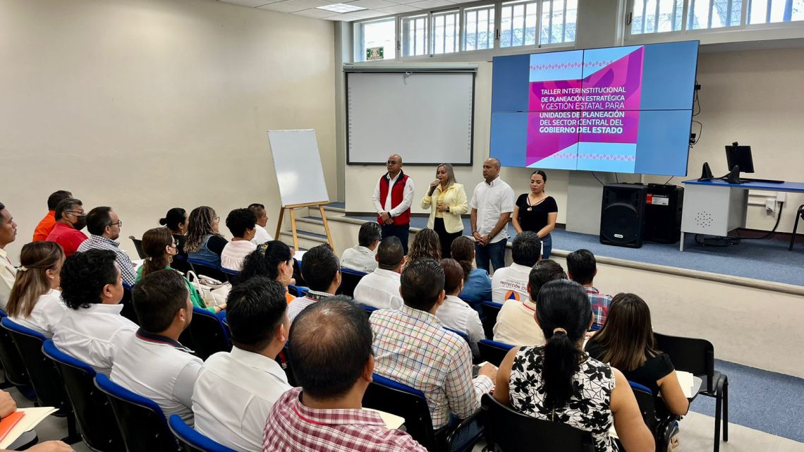 Imparten Taller Interinstitucional de Planeación Estratégica y Gestión del Sector Central a directores de planeación del poder Ejecutivo