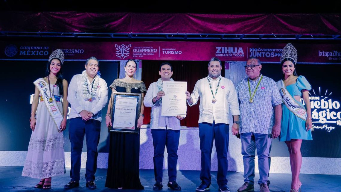 Zihuatanejo recibe oficialmente su nombramiento como Pueblo Mágico