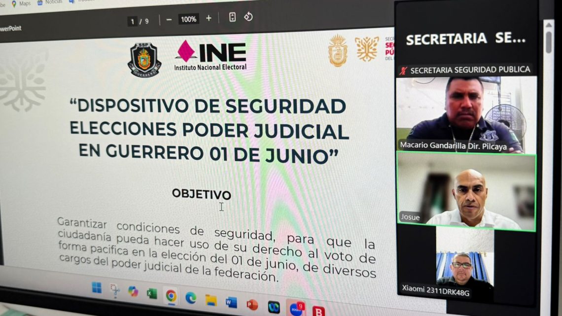 En Guerrero se refuerzan acciones por la jornada electoral del 1 de junio